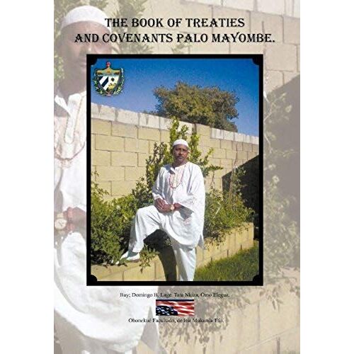 The Book Of Treaties And Covenants Palo Mayombe.