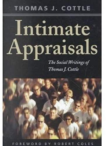 Intimate Appraisals: The Social Writings Of Thomas J. Cottle