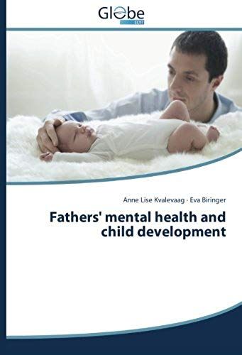 Fathers' Mental Health And Child Development