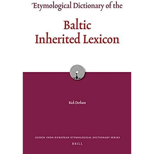 Etymological Dictionary Of The Baltic Inherited Lexicon