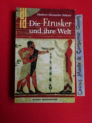 Die Etrusker Und Ihre Welt