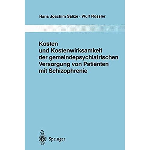 Kosten Und Kostenwirksamkeit Der Gemeindepsychiatrischen Versorgung Von Patienten Mit Schizophrenie