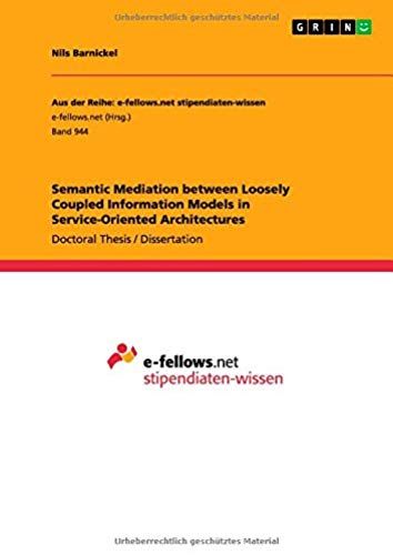 Semantic Mediation Between Loosely Coupled Information Models In Service-Oriented Architectures