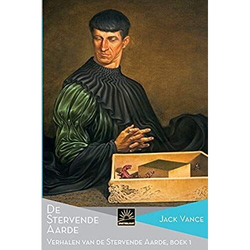 De Stervende Aarde: Verhalen Van De Stervende Aarde, Boek 1