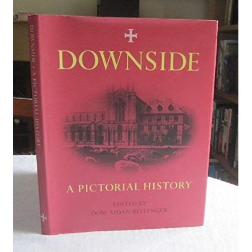 Downside: A Pictorial History