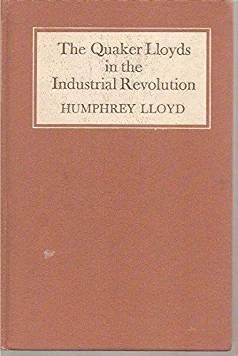 The Quaker Lloyds In The Industrial Revolution