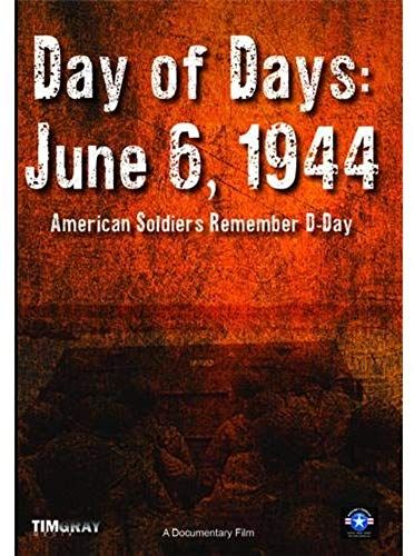 Day Of Days: June 6, 1944