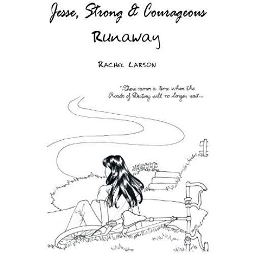 Jesse Strong And Courageous Runaway