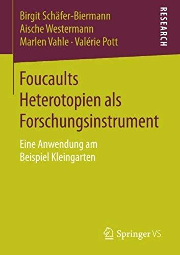 Foucaults Heterotopien Als Forschungsinstrument