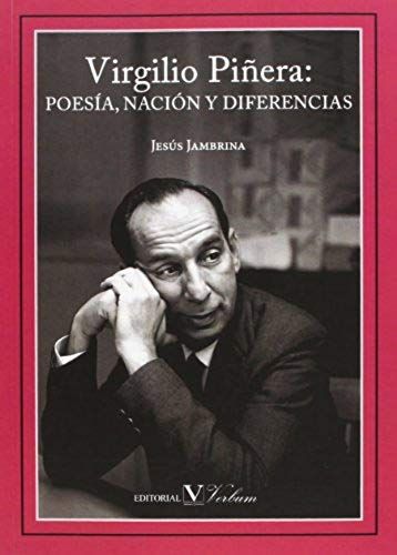 Jambrina Pérez, J: Virgilio Piñera : Poesía, Nación Y Difere