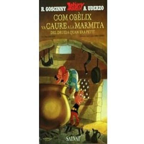 Uderzo: Com Obèlix Va Caure A La Marmita Del Druida Quan Era