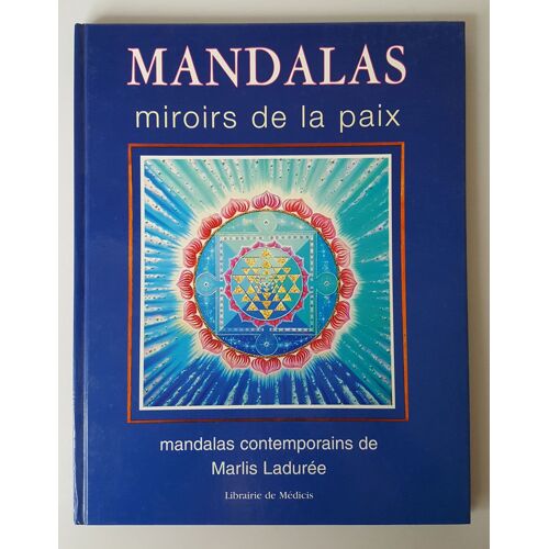 Mandalas, Miroirs De La Paix