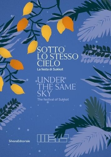 Sotto Lo Stesso Cielo - La Festa Di Sukkot