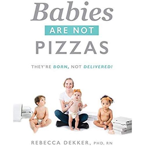 Babies Are Not Pizzas