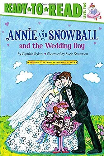 Annie And Snowball And The Wedding Day