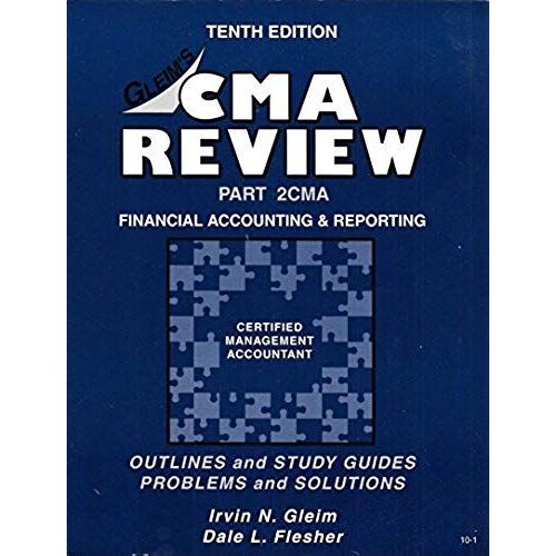 Cma/Cfm Review Part 2cma: Financial Accounting And Reporting, Tenth Edition