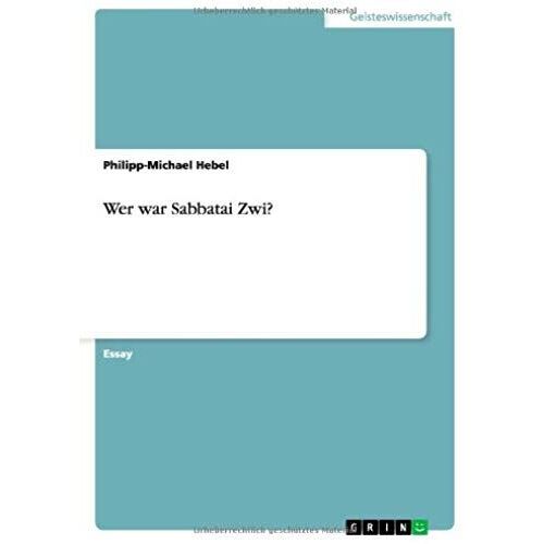 Wer War Sabbatai Zwi?