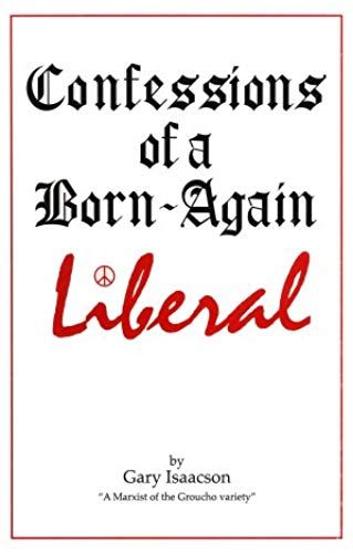 Confessions Of A Born-Again Liberal