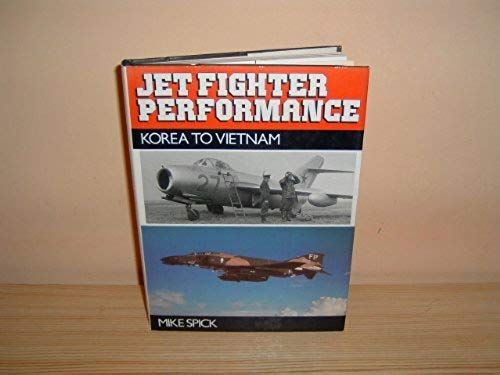 Jet Fighter Performance From Korea To Vietnam