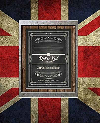 Retro Kid(R) - Composition Notebook, College Ruled: 200 Pages (9-3/4 X 7-1/2): Edition - Vintage Retro Union Jack Uk Flag - Great Britain