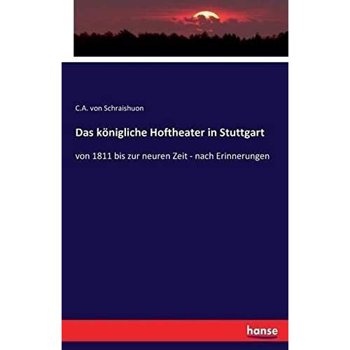 Das Königliche Hoftheater In Stuttgart