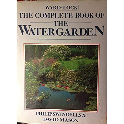 The Complete Book Of The Water Garden
