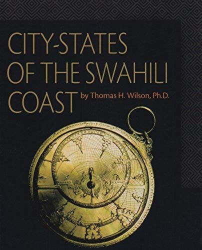 City-States Of The Swahili Coa (First Books--African Civilizations)