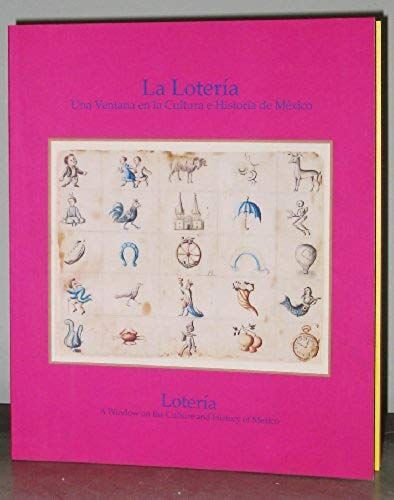 La Loteria (Loteria A Window On The Culture And History Of Mexico)