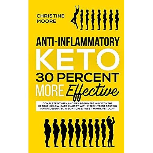 Anti-Inflammatory Keto 30 Percent More Effective