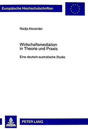Wirtschaftsmediation In Theorie Und Praxis