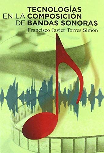 Torres Simón, F: Tecnologias En La Composicion De Bandas Son
