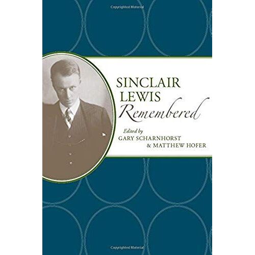 Sinclair Lewis Remembered
