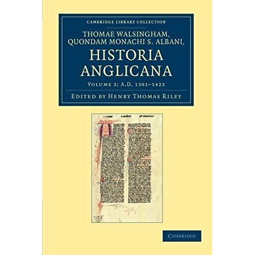 Thomae Walsingham, Quondam Monachi S. Albani Historia Anglicana - Volume 2