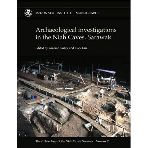 The Archaeology Of The Niah Caves, Sarawak