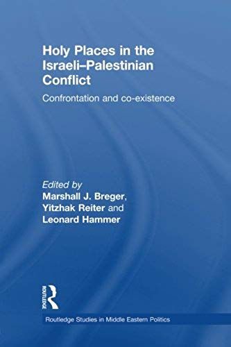 Holy Places In The Israeli-Palestinian Conflict