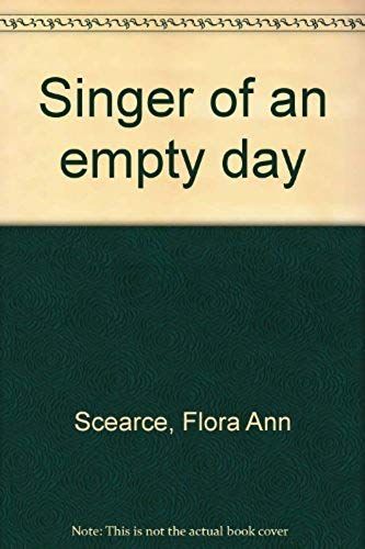 Singer Of An Empty Day