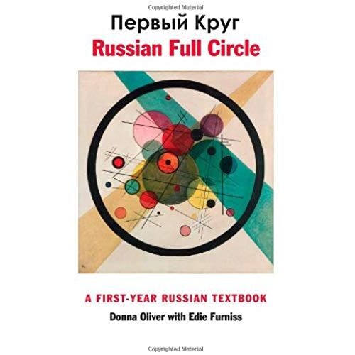 Russian Full Circle - A First-Year Of Russian Textbook