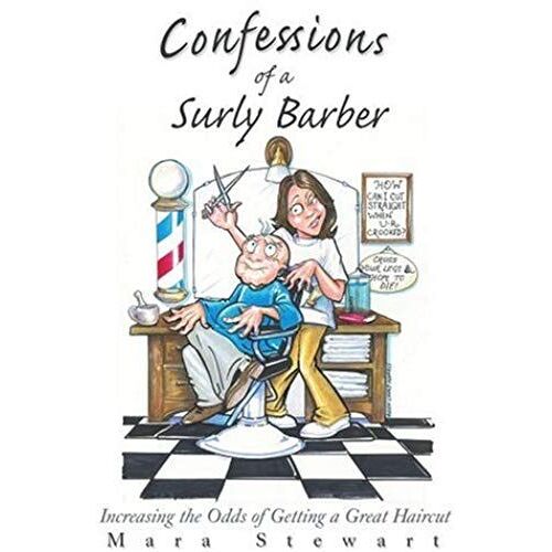 Confessions Of A Surly Barber