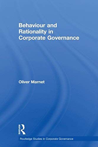 Behaviour And Rationality In Corporate Governance