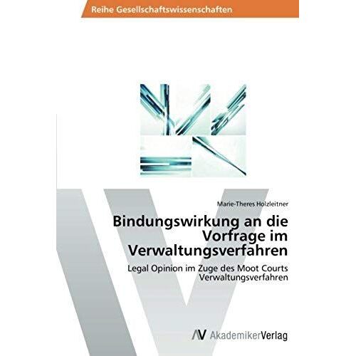 Bindungswirkung An Die Vorfrage Im Verwaltungsverfahren
