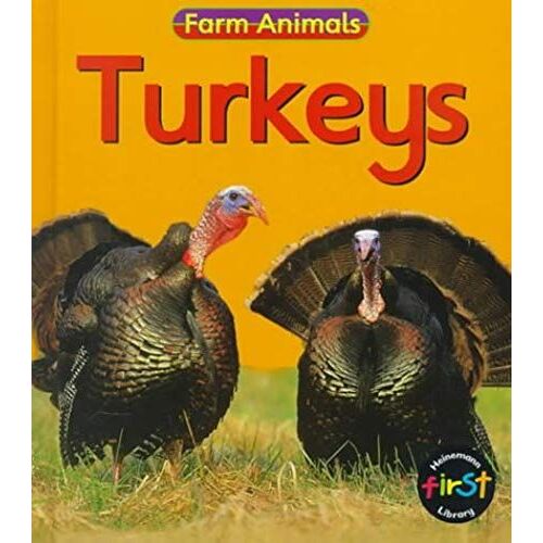 Turkeys (Farm Animals (Heinemann Hardcover))