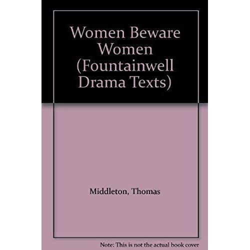 Women Beware Women (Fountainwell Drama Texts)