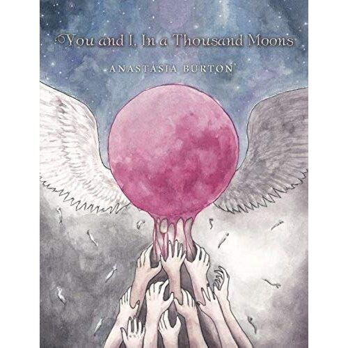 You And I, In A Thousand Moons