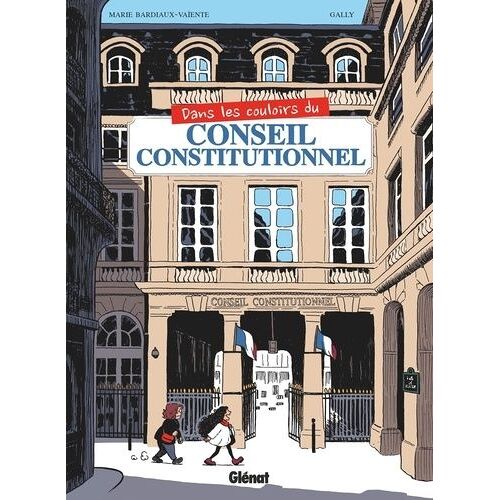 Dans Les Couloirs Du Conseil Constitutionnel