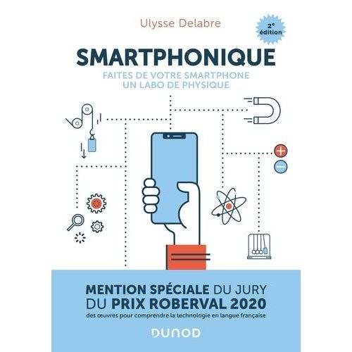 Smartphonique - Faites De Votre Smartphone Un Labo De Physique