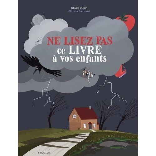 Ne Lisez Pas Ce Livre À Vos Enfants