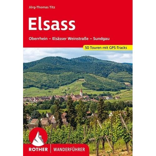 Elsass - Oberrhein - Elsässer Weinstraße - Sundgau