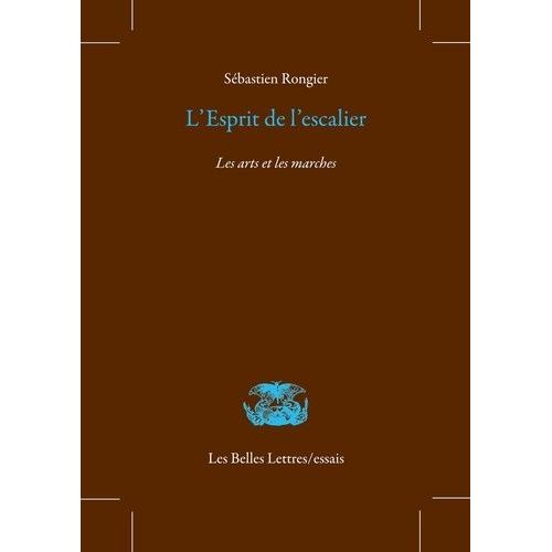L'esprit De L'escalier - Les Arts Et Les Marches