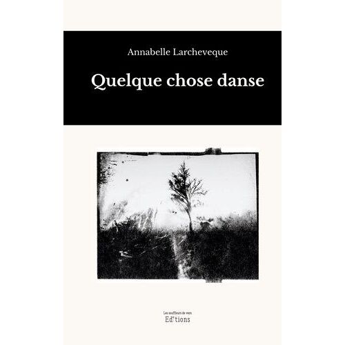 Quelque Chose Danse