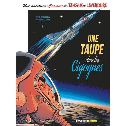 Une Aventure "Classic" De Tanguy Et Laverdure - Tome 7 - Une Taupe Chez Les Cigognes